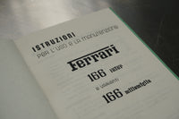 Ferrari 166 Intern/166 Mille Miglia - Use and Maintenance Instructions (Original)